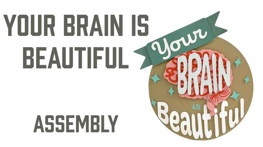 Reads "Your Brain is Beautiful A2 Card" with a photo of a large circle made of cardstock with a brain and text reading "your brain is beautiful"